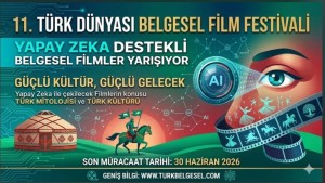 Türk Dünyası Belgesel Film Festivali'nde Geri Sayım Başladı